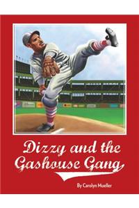 Dizzy Dean and the Gashouse Gang