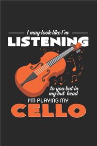 I'm playing my cello