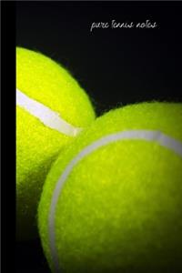pure tennis notes