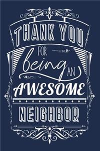Thank You For Being An Awesome Neighbor