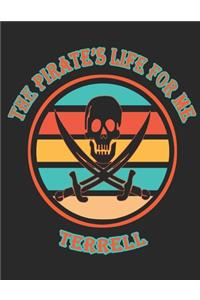 The Pirate's Life For ME Terrell