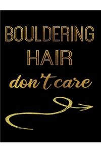 Bouldering Hair Don't Care