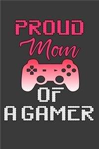 Proud Mom Of A Gamer