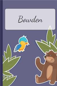 Bowden: Personalized Notebooks - Sketchbook for Kids with Name Tag - Drawing for Beginners with 110 Dot Grid Pages - 6x9 / A5 size Name Notebook - Perfect a