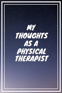 My thoughts as a Physical Therapist