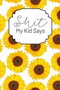 Shit My Kid Says