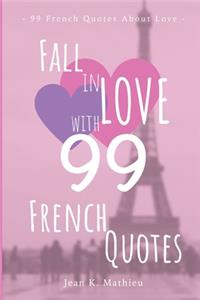 Fall in LOVE with 99 French Quotes