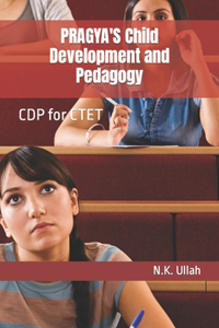 PRAGYA'S Child Development and Pedagogy