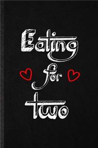 Eating for Two