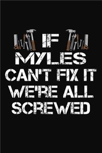 If Myles Can't Fix It We're All Screwed
