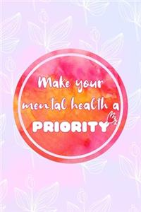 Make Your Mental Health A Priority