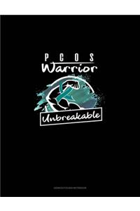 PCOS Warrior - Unbreakable
