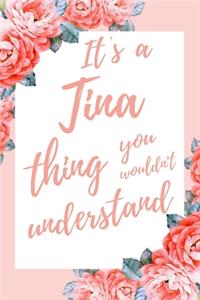 It's A Tina Thing You Wouldn't Understand