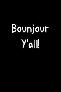 Bonjour Y'all!