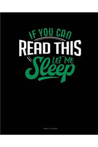 If You Can Read This Let Me Sleep