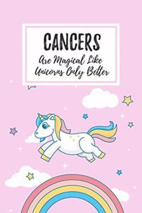 Cancers Are Magical Like Unicorns Only Better
