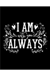 I Am With You Always