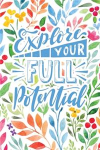 Explore Your Full Potential