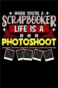 When You're A Scrapbooker Life Is A Photoshoot