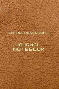 Entrepreneurship Journal Notebook Diary - Log - Journal For Recording job Goals, Daily Activities, & Thoughts, History