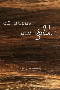 of straw and gold