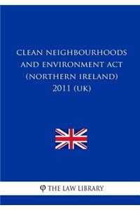 Clean Neighbourhoods and Environment Act (Northern Ireland) 2011 (UK)