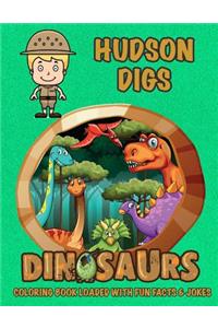 Hudson Digs Dinosaurs Coloring Book Loaded With Fun Facts & Jokes