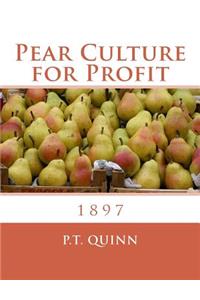 Pear Culture for Profit: 1897