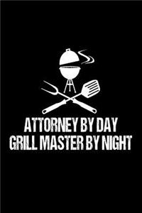 Attorney By Day Grill Master By Night