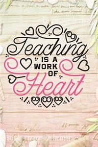 Teaching Is a Work of Heart