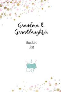 Grandma and Granddaughter Bucket List