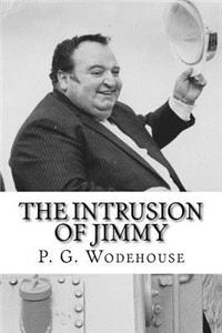 The Intrusion of Jimmy