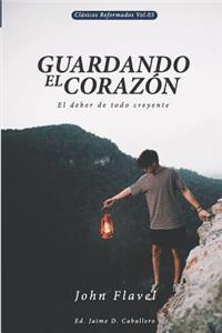 Guardando El Corazón