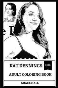 Kat Dennings Adult Coloring Book: 2 Broke Girls and Thor Star, Sex Symbol and Beautiful Comedian Inspired Adult Coloring Book