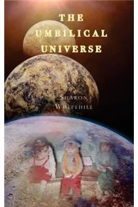 Umbilical Universe