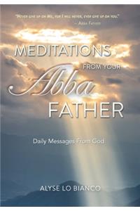 Meditations From Your Abba Father
