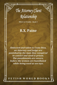 The Attorney Client Relationship