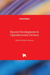 Recent Development in Optoelectronic Devices