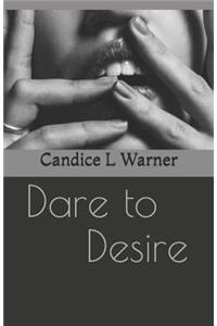 Dare to Desire