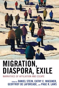 Migration, Diaspora, Exile
