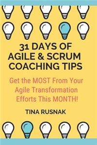31 Days of Agile & Scrum Coaching Tips