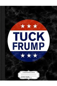 Tuck Frump Composition Notebook