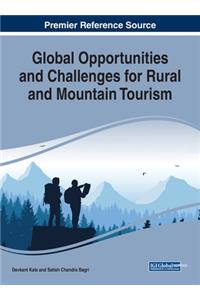 Global Opportunities and Challenges for Rural and Mountain Tourism