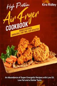 High Protein Air Fryer Cookbook