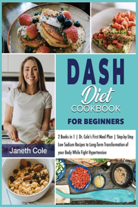 DASH Diet Cookbook For Beginners