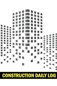 Construction Daily Log