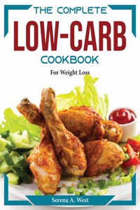 The Complete Low-Carb Cookbook