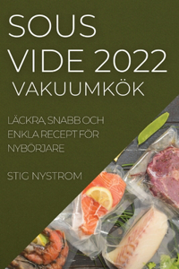 Sous Vide Vakuumkök 2022