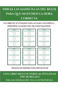 Páginas de deberes para preescolar (Dibuja las manecillas del reloj para que muestren la hora correcta)