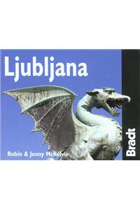 Ljubljana: The Bradt City Guide